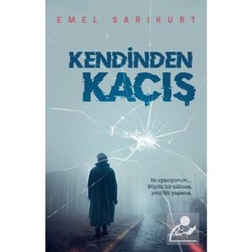 Kendinden Kaçış Müptela Yayınları