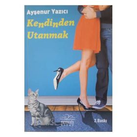 KENDINDEN UTANMAK - AYŞENUR YAZICI