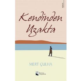 Kendinden Uzakta - Mert Çulha - Karina Yayınevi