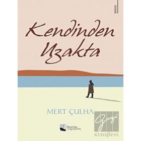 Kendinden Uzakta - Mert Çulha - Karina Yayınevi
