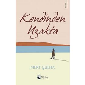 Kendinden Uzakta - Mert Çulha - Karina Yayınevi