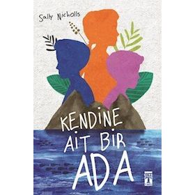 Kendine Ait Bir Ada - Sally Nicholls