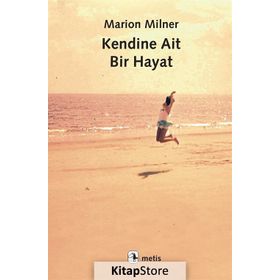 Kendine Ait Bir Hayat - Marion Milner