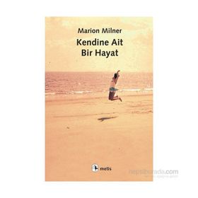 Kendine Ait Bir Hayat - Marion Milner