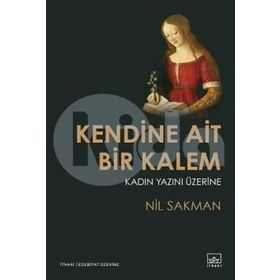 Kendine Ait Bir Kalem - Nil Sakman