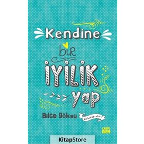 Kendine Bir İyilik Yap - Bilge Göksu