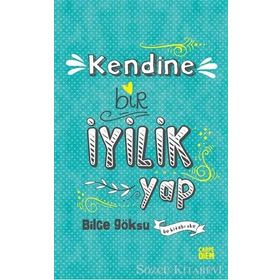 Kendine Bir İyilik Yap - Bilge Göksu