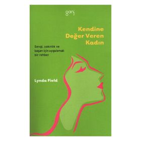 KENDINE DEĞER VEREN KADIN - LYNDA FIELD