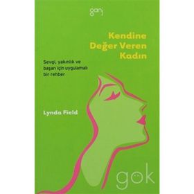 KENDINE DEĞER VEREN KADIN - LYNDA FIELD