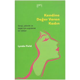 KENDINE DEĞER VEREN KADIN - LYNDA FIELD