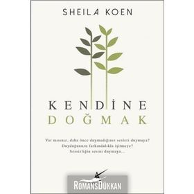 Kendine Doğmak - Sheila Koen