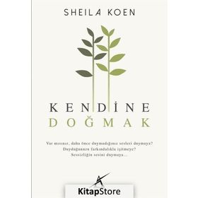 Kendine Doğmak - Sheila Koen