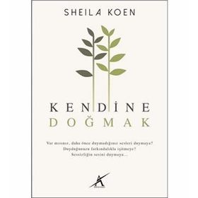 Kendine Doğmak - Sheila Koen