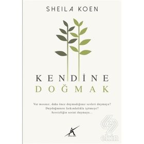 Kendine Doğmak - Sheila Koen