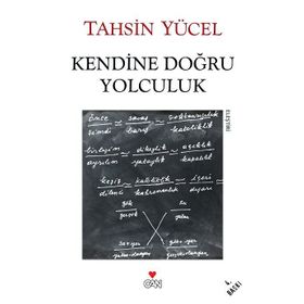 Kendine Doğru Yolculuk - Tahsin Yücel