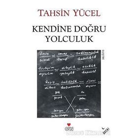 Kendine Doğru Yolculuk - Tahsin Yücel
