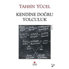 Kendine Doğru Yolculuk - Tahsin Yücel