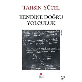 Kendine Doğru Yolculuk - Tahsin Yücel