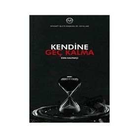 Kendine Geç Kalma - Esra Kalpakçı
