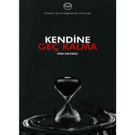 Kendine Geç Kalma - Esra Kalpakçı