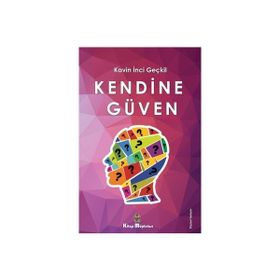 Kendine Güven - Kavin İnci Geçkil