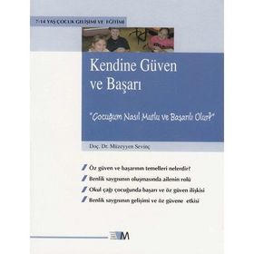 KENDINE GÜVEN VE BAŞARI - MÜZEYYEN SEVİNÇ