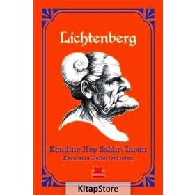 Kendine Hep Saldır, İnsan - Georg Christoph Lichtenberg