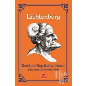 Kendine Hep Saldır İnsan Karalama Defterlerinden Georg Christoph Lichtenberg