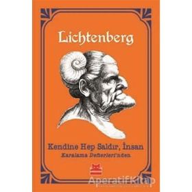 Kendine Hep Saldır İnsan Karalama Defterlerinden Georg Christoph Lichtenberg