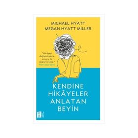 Kendine Hikayeler Anlatan Beyin Mona Kitap