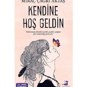 Kendine Hoş Geldin - Miraç Çağrı Aktaş