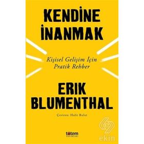KENDINE İNANMAK - MEHMET YILDIRIM ÖZEL