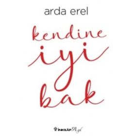 Kendine İyi Bak - Arda Erel