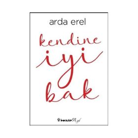 Kendine İyi Bak - Atiye Aslan