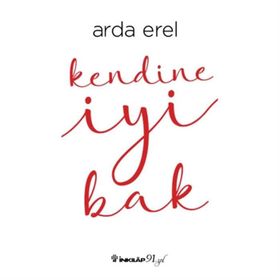 Kendine İyi Bak - Atiye Aslan