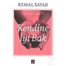 Kendine İyi Bak - Kemal Sayar