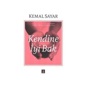 Kendine İyi Bak - Kemal Sayar