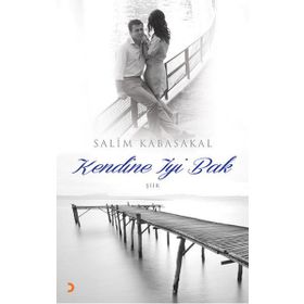 Kendine İyi Bak - Salim Kabasakal