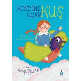 Kendine Uçan Kuş Luna Çocuk Yayınları