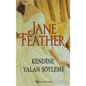KENDINE YALAN SÖYLEME - JANE FEATHER