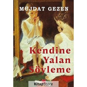 Kendine Yalan Söyleme - Müjdat Gezen