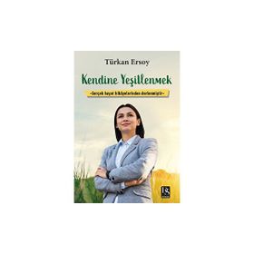 Kendine Yeşillenmek - Türkan Ersoy