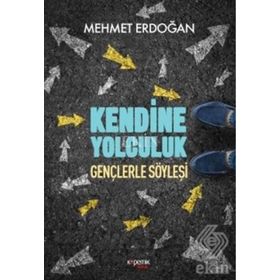 KENDINE YOLCULUK - AHMET KIK