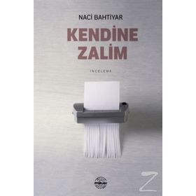 Kendine Zalim - Naci Bahtiyar