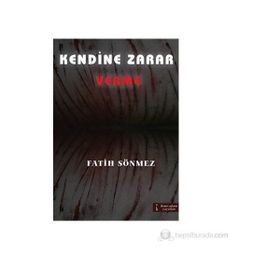 KENDINE ZARAR VERME - FATIH SÖNMEZ