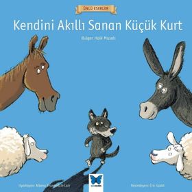 Kendini Akıllı Sanan Küçük Kurt - Anonim