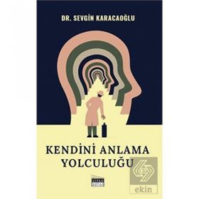 Kendini Anlama Yolculuğu - Sevgin Karacaoğlu