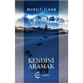 Kendini Aramak - İhsan Fazlıoğlu