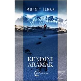Kendini Aramak - İhsan Fazlıoğlu