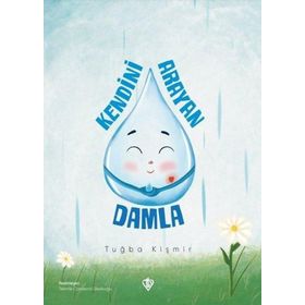 Kendini Arayan Damla - Türkiye Diyanet Vakfı Yayınları